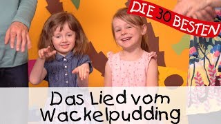 👩🏼 Das Lied vom Wackelpudding  Singen Tanzen und Bewegen  Kinderlieder [upl. by Aleac53]