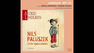 Nils Paluszek i inne opowiadania  Astrid Lindgren audiobook fragment [upl. by Blane]