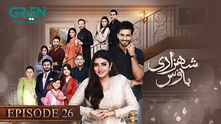 Shehzadi House Episode 26 ENG CC Nawal Saeed  Omer Shahzad  4th November 2024  Green TV [upl. by Alatea330]