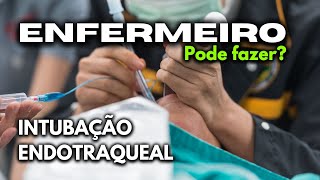 ENFERMEIRO PODE REALIZAR INTUBAÇÃO [upl. by Mullane]