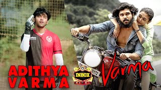 Adithya Varma Vs Varma What Did Director Bala Miss  Dhruv Vikram  inbox [upl. by Refinneg818]