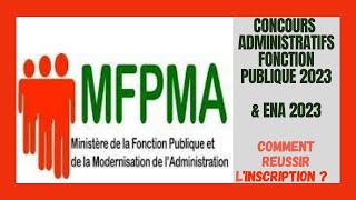 Inscriptions En ligne Aux Concours Administratifs De La Fonction Publique amp Concours De LENA 2023 [upl. by Wald]