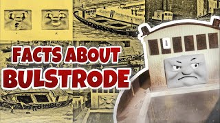 Facts about Bulstrode  Thomas The Tank Engine REUPLOAD [upl. by Nawed]