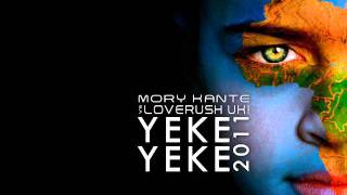 Mory Kante vs Loverush UK  Yeke Yeke 2011 [upl. by Nanahs]