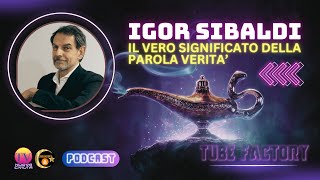 Igor Sibaldi  Il Vero Significato Della Parola Verità [upl. by Attelliw]