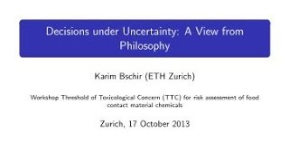 10 Dr Karim Bschir Decision making under uncertainty A view from philosophy [upl. by Rastus]