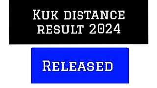 kuk distance result released 2024📥  kuk result updates 2024📚  kuk result kb ayega  kuk result [upl. by Miran]