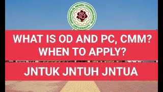 WHAT IS OD AND PC CMMWHEN TO APPLYjntuh jntuk jntua [upl. by Aenej]