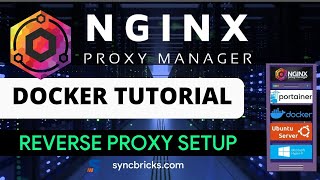 NginX Proxy Manager on Docker  Complete Tutorial for Reverse Proxy Setup [upl. by Annawaj]