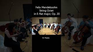 Mendelssohn String Octet in EFlat Major Op 20 IV Presto [upl. by Aneert521]