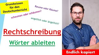 Rechtschreibung  Das Ableiten von Wörtern [upl. by Giliana]