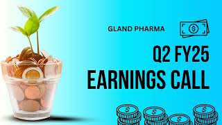 Gland Pharma Earnings Call  Q2 FY25 [upl. by Heinrike]