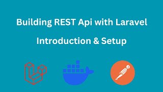 1Laravel REST API Introduction amp Setup Installing Laravel with Docker and Sail [upl. by Mayce]