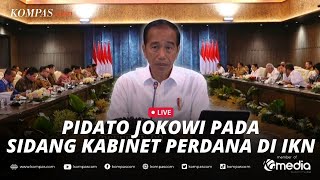 🔴LIVE  Presiden Jokowi Pimpin Sidang Kabinet Perdana di Ibu Kota Nusantara [upl. by Mond765]