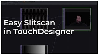 Easy Slitscan in TouchDesigner Tutorial [upl. by Quill]