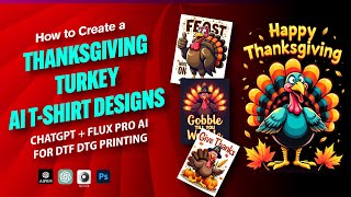 How to Create Thanksgiving Turkey TShirt Designs Using Flux Pro AI for DTF DTG [upl. by Hsaka46]