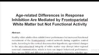 Age related Differences in Response Inhibition Are Mediated by Frontoparietal White Matter but Not F [upl. by Maples]