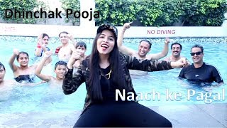 Dhinchak Pooja  Naach ke Pagal [upl. by Namyaw]