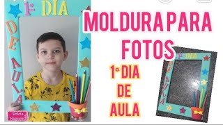 Moldura para fotos  papelão e EVA 1°Dia de Aula diy com Sirléia Nogueira [upl. by Remot275]