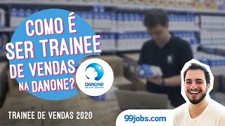 Trainee de Vendas Danone 2020  99jobscom [upl. by Llerrehc]