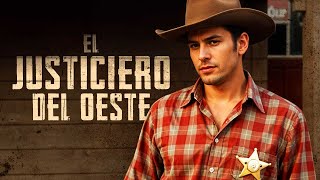 El Justiciero del Oeste  Pelicula Completa De Vaqueros En Espanol Latino [upl. by Behrens]