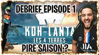 REPLAY KOH LANTA LES 4 TERRES EPISODE 1  DEBRIEF PIRE SAISON [upl. by Beyer]