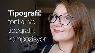 Tipografi Fontlar ve Tipografik Kompozisyon [upl. by Krys]