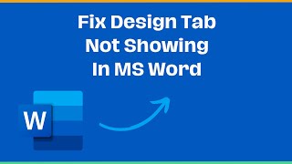 How to Fix Design Tab Not Showing In MS Word [upl. by Ennagroeg792]