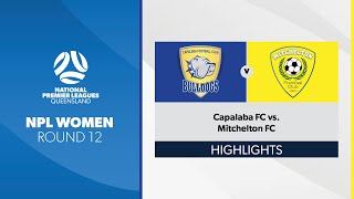 NPL Women R12  Capalaba FC vs Mitchelton FC Highlights [upl. by Enutrof]