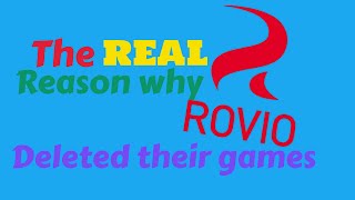 The REAL reason why Rovio deleted their games [upl. by Arenat]