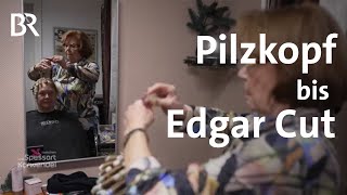 Vom Pilzkopf bis zum Edgar Cut 50 Jahre AufregerFrisuren  Zwischen Spessart und Karwendel  BR [upl. by Aniz]