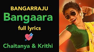 Bangaara song full lyrics  Bangarraju  Mass Song  LyRiC world [upl. by Barimah]