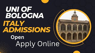 Uni of Bologna Italy admissions  How to Apply  Online apply [upl. by Donovan321]