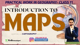 Introduction to MapsChapter 1 NCERT Class 11 TheGeoecologist [upl. by Ahsirk]