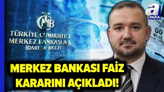 SON DAKİKA🚨I Merkez Bankası Faiz Kararını Açıklandı 2024 TCMB Temmuz Ayı PPK Faiz Kararı  A Para [upl. by Nagol]