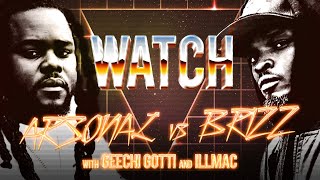 WATCH ARSONAL vs BRIZZ RAWSTEEN with GEECHI GOTTI amp ILLMAC [upl. by Einalam]