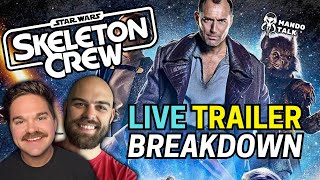 Skeleton Crew Trailer BREAKDOWN and DISCUSSION STAR WARS LIVE [upl. by Campagna]