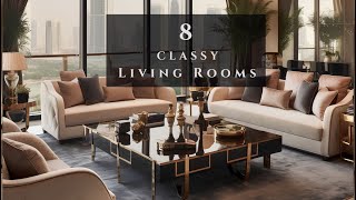 8 Contemporary Classy living room interior design decorating ideas  Elegant Living room Tour [upl. by Ahsini]