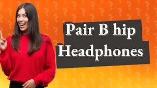 How do I pair my B hip Bluetooth headphones [upl. by Rafa]