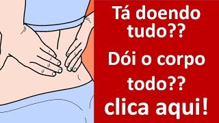 Tá doendo tudo Dói o corpo todo clica aqui  Dr Marco Menelau [upl. by Hortensia]