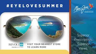 Superior Prescription Superior Summer Views  Maui Jim  Rivoli Eyezone Stores Eyelovesummer [upl. by Russi577]