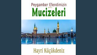 Peygamber Efendimizin Mucizeleri Bölüm 4 [upl. by Eelik]