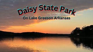 Daisy State Park On Lake Greeson Arkansas Campsite 39 Review And Other Campsites [upl. by Madge]