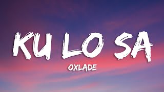 Oxlade  KU LO SA Lyrics [upl. by Arnon976]