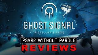 Ghost Signal A Stellaris Game  PSVR2 REVIEW [upl. by Niu365]