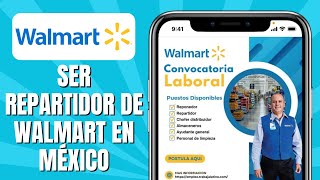 Cómo SER Repartidor De WALMART En México [upl. by Yrag447]