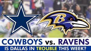 The Dallas Cowboys Might Be In Trouble vs The Ravens On Sunday Unless… [upl. by Alric328]