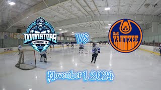 Dominators Vs Yahtzee 1112024 [upl. by Lias]