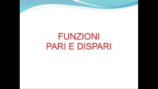 Funzioni Pari e Dispari [upl. by Armin]