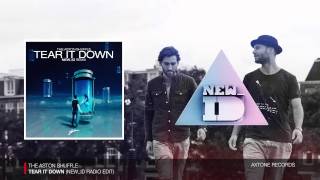 The Aston Shuffle  Tear It Down NEWID Radio Edit [upl. by Yecnay]